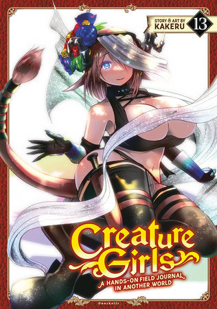 Creature Girls: A Hands-On Field Journal in Another World Vol. 13