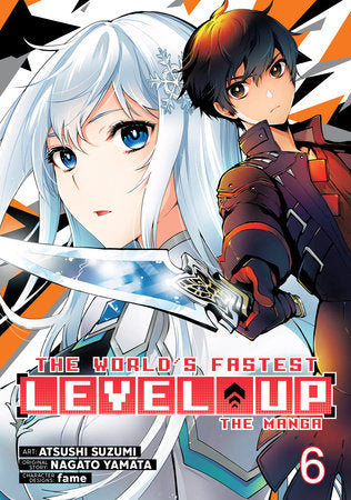 The World's Fastest Level Up (Manga) Vol. 6