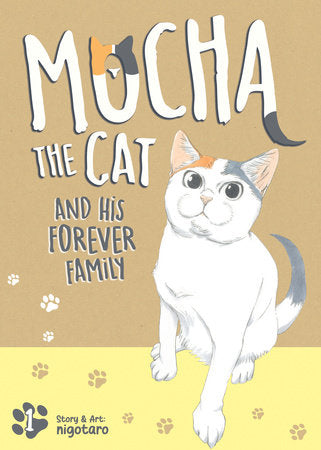 Mocha the Cat and His Forever Family Vol. 1