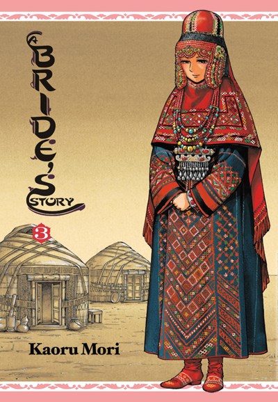 A Bride'S Story, Vol. 3