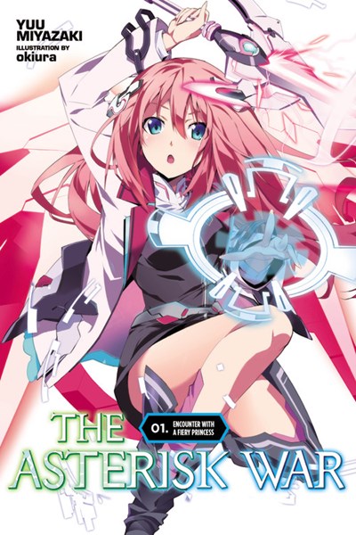 The Asterisk War, Vol. 1 (Light Novel)