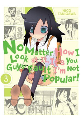 No Matter How I Look At It, It'S You Guys' Fault I'M Not Popular!, Vol. 3