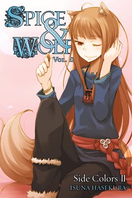 Spice And Wolf, Vol. 11 (Light Novel): Side Colors Ii