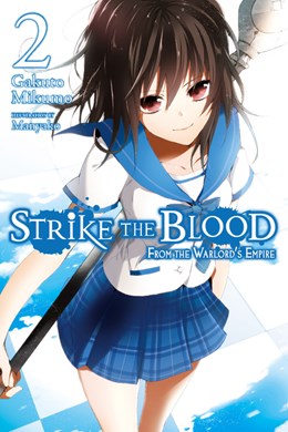 Strike The Blood, Vol. 2 (Light Novel): From The Warlord'S Empire