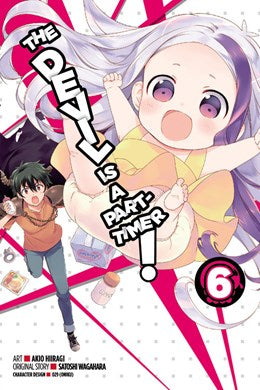 The Devil Is A Part-Timer!, Vol. 6 (Manga)