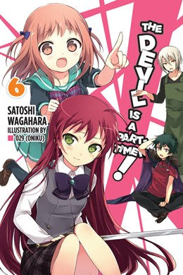 The Devil Is A Part-Timer!, Vol. 6 (Light Novel)