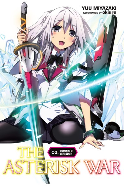 The Asterisk War, Vol. 2 (Light Novel)
