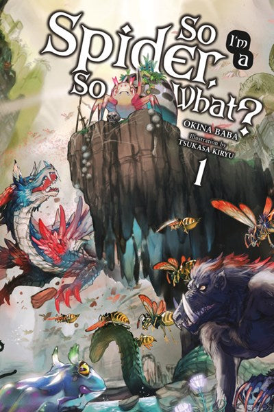 So I'M A Spider, So What?, Vol. 1 (Light Novel)