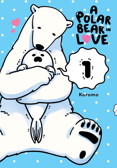 A Polar Bear In Love, Vol. 1