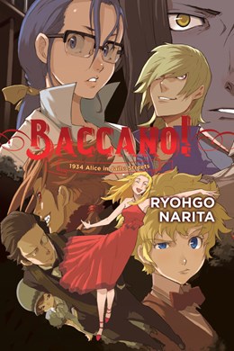 Baccano!, Vol. 9 (Light Novel): 1934 Alice In Jails: Streets