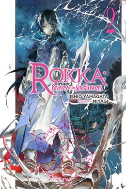 Rokka: Braves Of The Six Flowers, Vol. 2 (Light Novel)