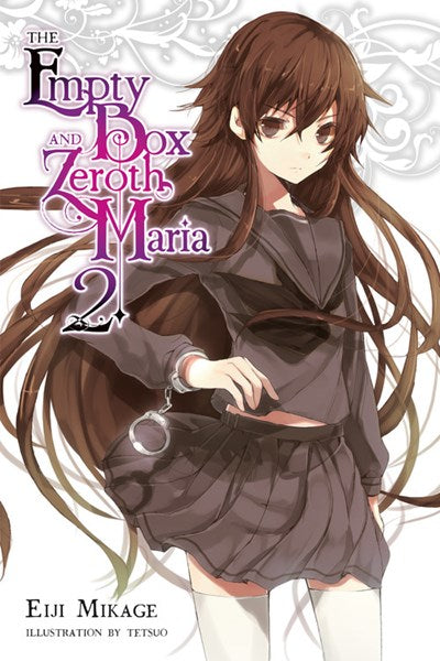 The Empty Box And Zeroth Maria, Vol. 2 (Light Novel)