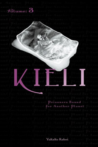 Kieli, Vol. 3 (Light Novel)