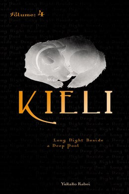 Kieli, Vol. 4 (Light Novel): Long Night Beside A Deep Pool