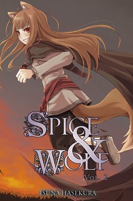 Spice And Wolf, Vol. 2 (Light Novel)