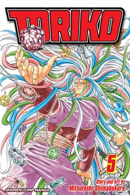 Toriko, Vol. 5: The Regal Plateau!!