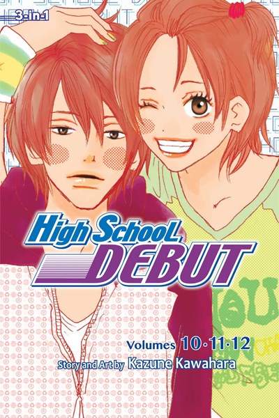 High School Debut (3-In-1 Edition), Vol. 4