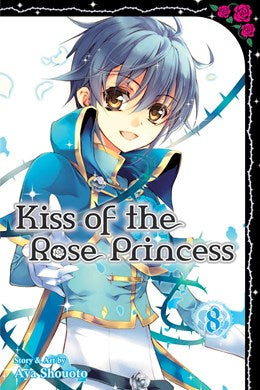 Kiss Of The Rose Princess, Vol. 8