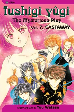 Fushigi Yûgi, Vol. 7: Castaway