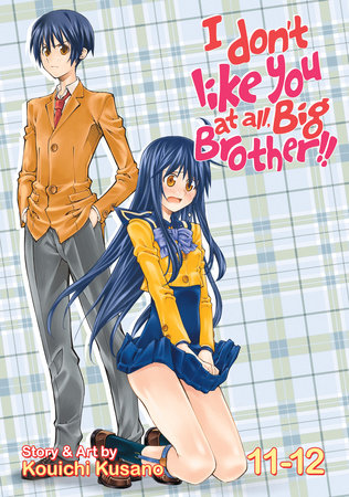I Don't Like You At All, Big Brother!! Vol. 11-12