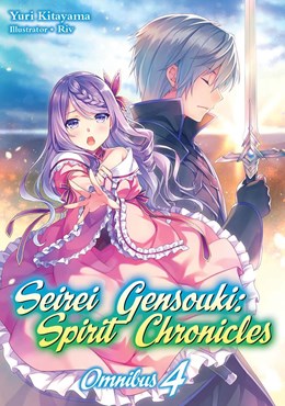 Seirei Gensouki: Spirit Chronicles: Omnibus 4 (Light Novel)