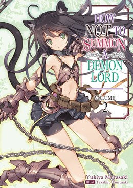 How Not To Summon A Demon Lord: Volume 2 (Light Novel)