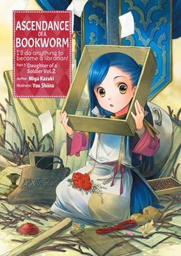 Ascendance Of A Bookworm: Part 1 Volume 2 (Light Novel)
