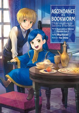 Ascendance Of A Bookworm: Part 2 Volume 1 (Light Novel)