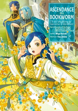 Ascendance Of A Bookworm: Part 4 Volume 4 (Light Novel)
