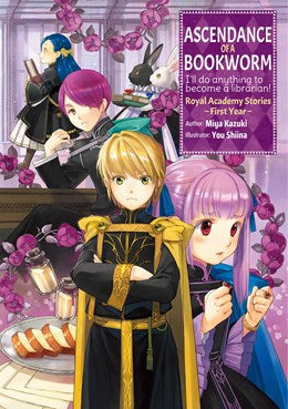 Ascendance Of A Bookworm: Royal Academy Stories - First Year (Light Novel)
