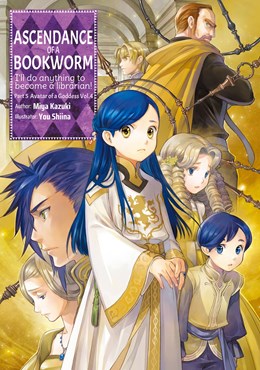 Ascendance Of A Bookworm: Part 5 Volume 4 (Light Novel)