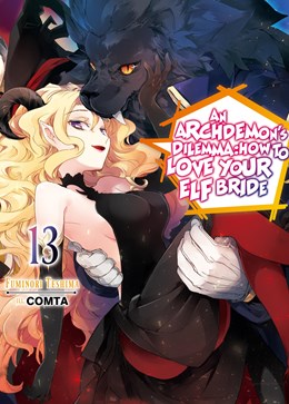 An Archdemon'S Dilemma: How To Love Your Elf Bride: Volume 13 (Light Novel)
