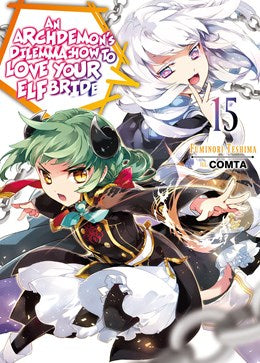 An Archdemon'S Dilemma: How To Love Your Elf Bride: Volume 15 (Light Novel)