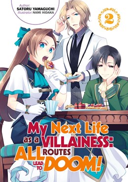 My Next Life As A Villainess: All Routes Lead To Doom! Volume 2 (Light Novel)