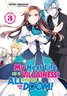 My Next Life As A Villainess: All Routes Lead To Doom! Volume 3 (Light Novel)
