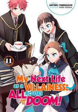 My Next Life As A Villainess: All Routes Lead To Doom! Volume 11 (Light Novel)
