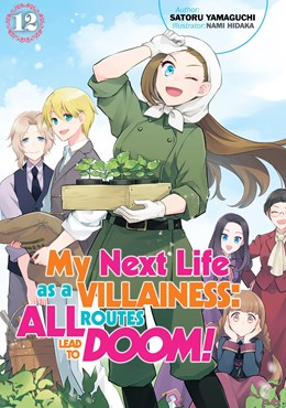 My Next Life As A Villainess: All Routes Lead To Doom! Volume 12 (Light Novel)