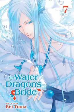 The Water Dragon'S Bride, Vol. 7
