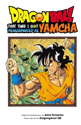 Dragon Ball: That Time I Got Reincarnated As Yamcha!