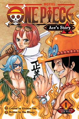 One Piece: Ace'S Story, Vol. 1: Formation Of The Spade Pirates