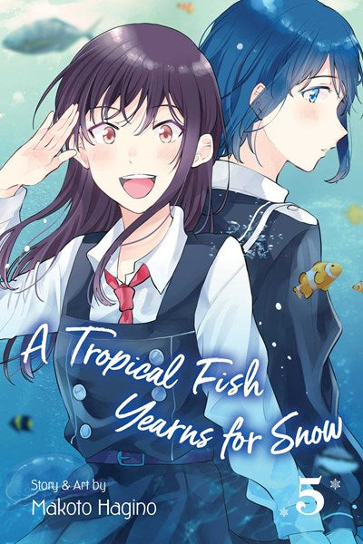 A Tropical Fish Yearns For Snow, Vol. 5