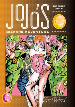 Jojo'S Bizarre Adventure: Part 5--Golden Wind, Vol. 6