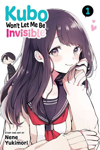 Kubo Won'T Let Me Be Invisible, Vol. 1