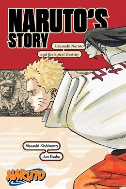 Naruto: Naruto'S Story—Uzumaki Naruto And The Spiral Destiny