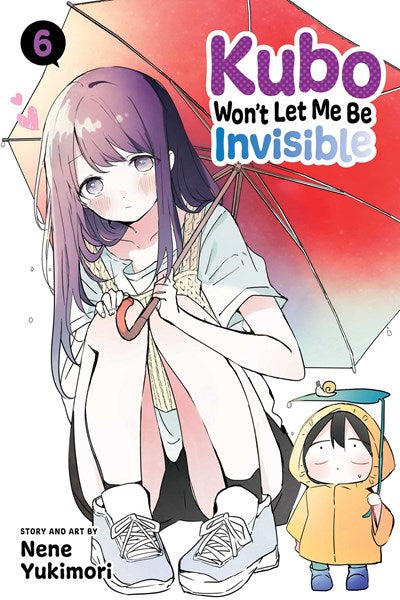 Kubo Won'T Let Me Be Invisible, Vol. 6