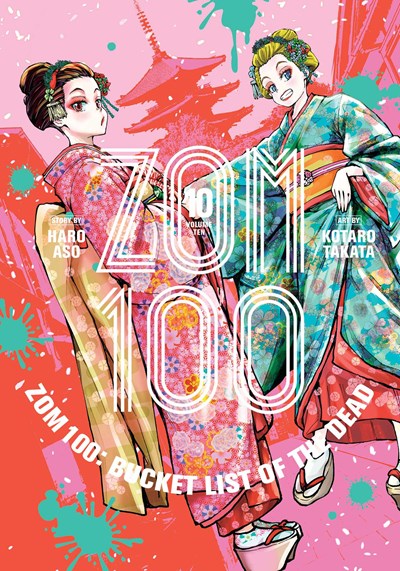 Zom 100: Bucket List Of The Dead, Vol. 10
