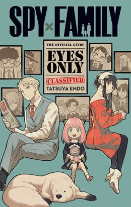 Spy X Family: The Official Guide—Eyes Only