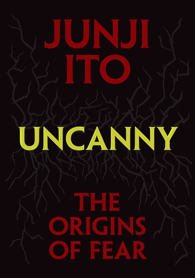 Uncanny: The Origins Of Fear