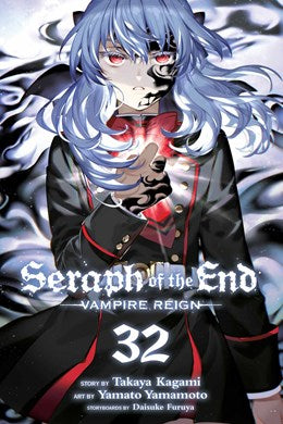 Seraph Of The End, Vol. 32: Vampire Reign