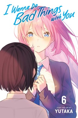 I Wanna Do Bad Things With You, Vol. 6